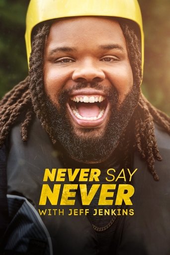 Never Say Never with Jeff Jenkins Poster of Never Say Never with Jeff Jenkins