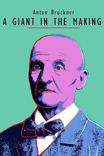 Anton Bruckner - A Giant in the Making Poster of Anton Bruckner - A Giant in the Making