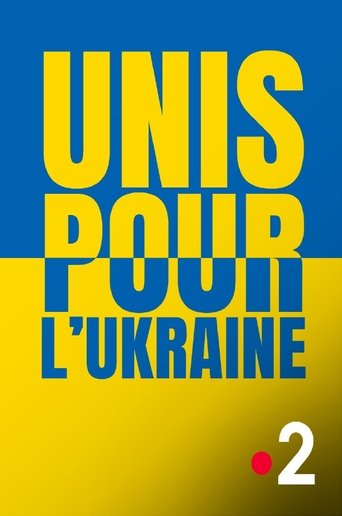 Unis pour l'Ukraine Poster of Unis pour l'Ukraine