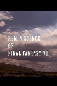 Reminiscence of Final Fantasy VII Poster of Reminiscence of Final Fantasy VII