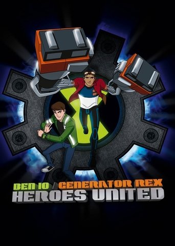 Ben 10 - Generator Rex: Heroes United Poster of Ben 10 - Generator Rex: Heroes United