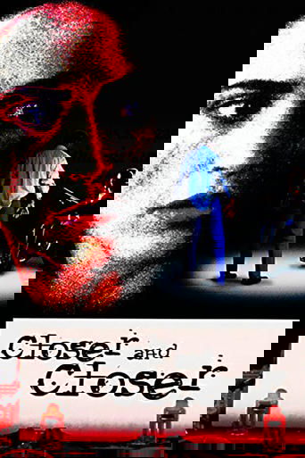 Closer and Closer Poster of Closer and Closer