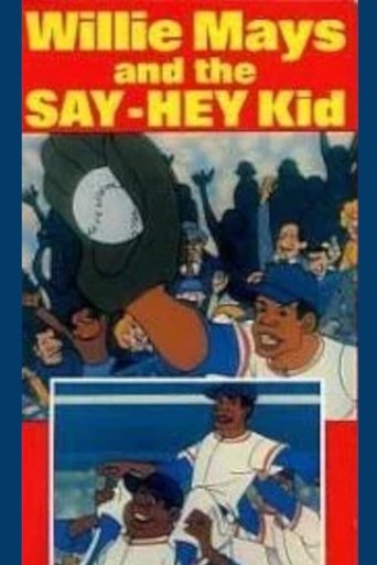 Willie Mays and the Say-Hey Kid Poster of Willie Mays and the Say-Hey Kid