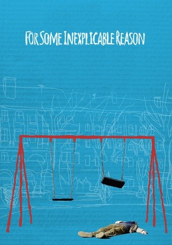 For Some Inexplicable Reason Poster of For Some Inexplicable Reason