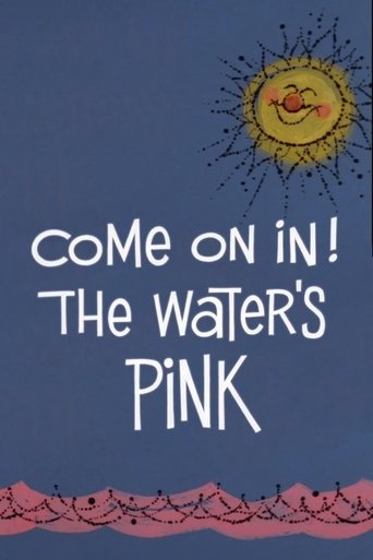 Come On In! The Water's Pink Poster of Come On In! The Water's Pink