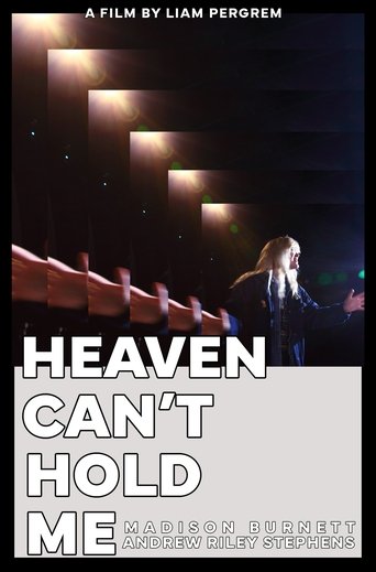 Heaven Can't Hold Me Poster of Heaven Can't Hold Me