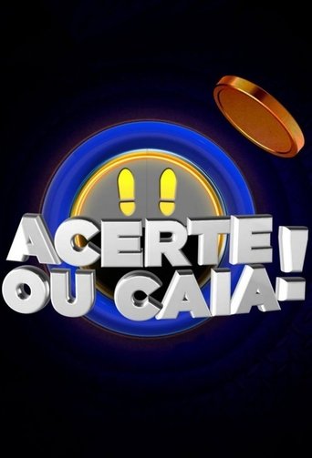 Acerte ou Caia! Poster of Acerte ou Caia!