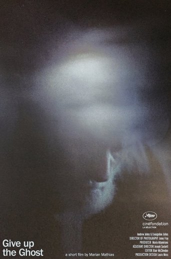 Give Up the Ghost Poster of Give Up the Ghost