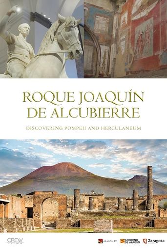 Roque Joaquin de Alcubierre. Descubriendo Pompeya y Herculano Poster of Roque Joaquin de Alcubierre. Descubriendo Pompeya y Herculano