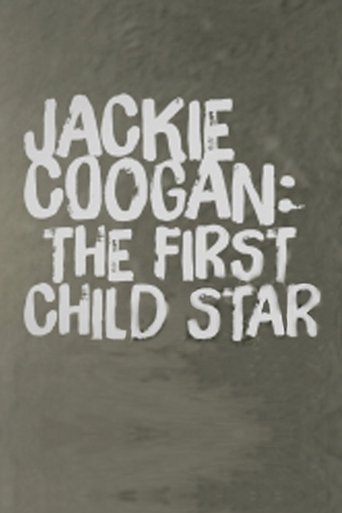Jackie Coogan: The First Child Star Poster of Jackie Coogan: The First Child Star