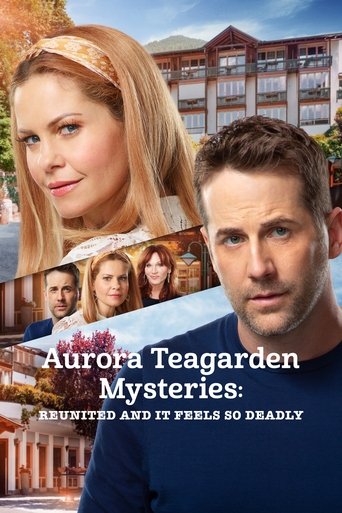 Aurora Teagarden Mysteries: Reunited and It Feels So Deadly Poster of Aurora Teagarden Mysteries: Reunited and It Feels So Deadly