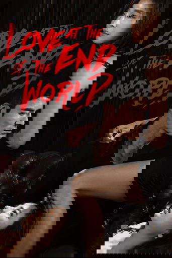 Love at the End of the World Poster of Love at the End of the World