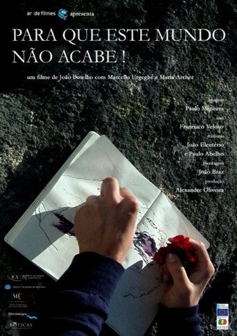 Para Que Este Mundo Não Acabe! Poster of Para Que Este Mundo Não Acabe!