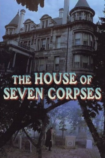 The House of Seven Corpses Poster of The House of Seven Corpses