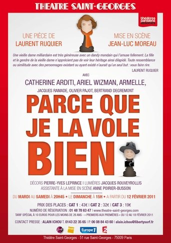 Parce Que Je La Vole Bien Poster of Parce Que Je La Vole Bien