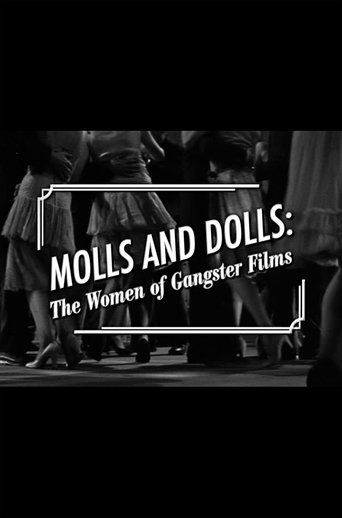 Molls and Dolls: The Women of Gangster Films Poster of Molls and Dolls: The Women of Gangster Films