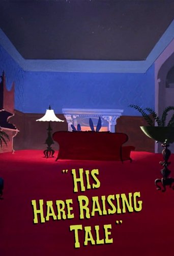 His Hare Raising Tale Poster of His Hare Raising Tale