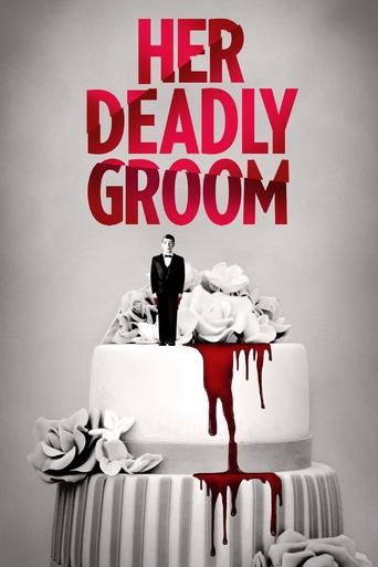 Her Deadly Groom Poster of Her Deadly Groom