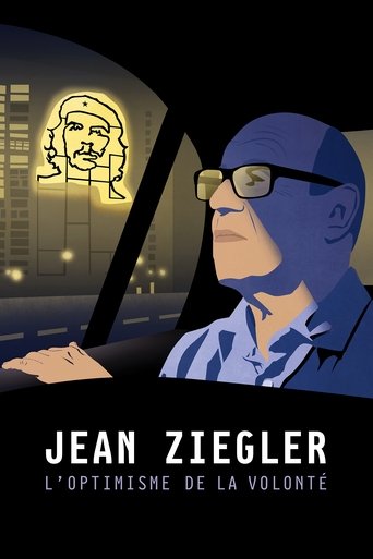 Jean Ziegler: The Optimism of Willpower Poster of Jean Ziegler: The Optimism of Willpower