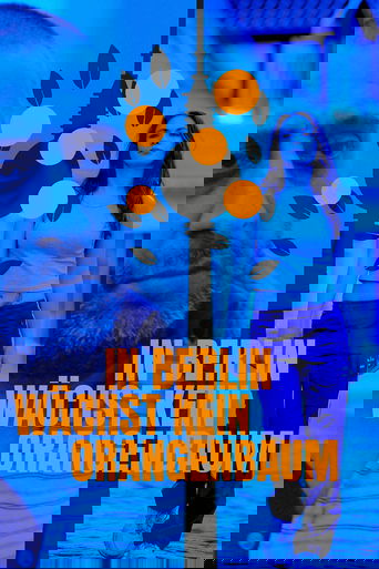 In Berlin wächst kein Orangenbaum Poster of In Berlin wächst kein Orangenbaum