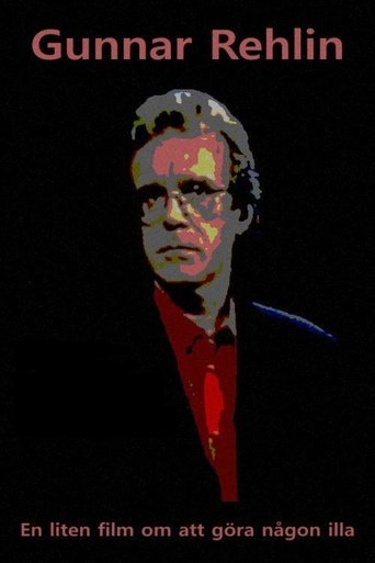 Gunnar Rehlin - A Small Film About Hurting Someone Poster of Gunnar Rehlin - A Small Film About Hurting Someone