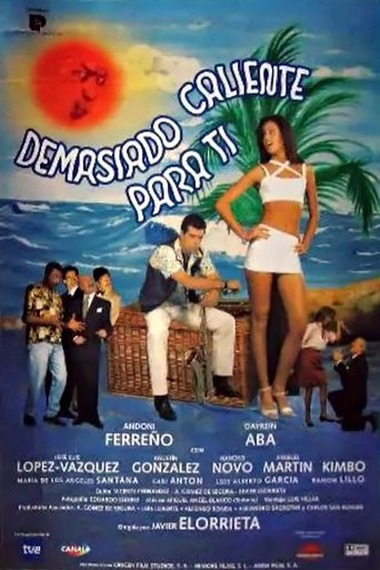 Demasiado caliente para ti Poster of Demasiado caliente para ti
