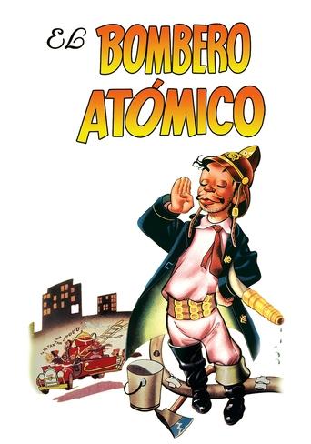 El bombero atómico Poster of El bombero atómico