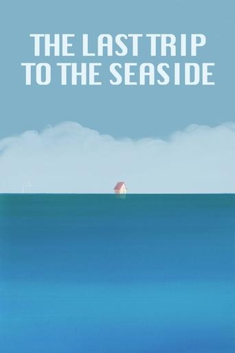 The Last Trip to the Seaside Poster of The Last Trip to the Seaside