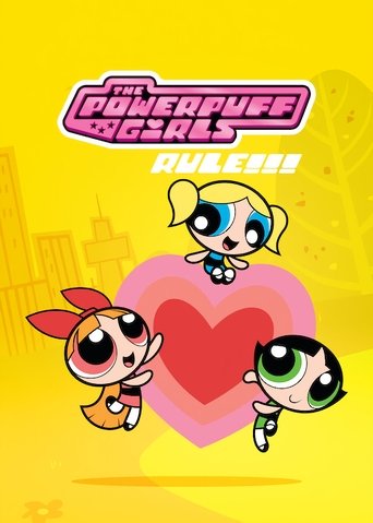 The Powerpuff Girls Rule!!! Poster of The Powerpuff Girls Rule!!!