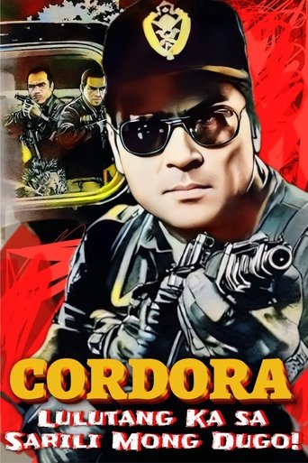 Cordora: Lulutang Ka sa Sariling Mong Dugo! Poster of Cordora: Lulutang Ka sa Sariling Mong Dugo!