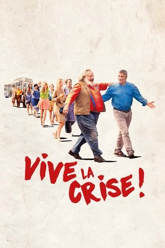 Vive la crise ! Poster of Vive la crise !