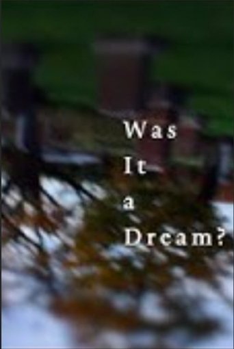 Was it a Dream Poster of Was it a Dream
