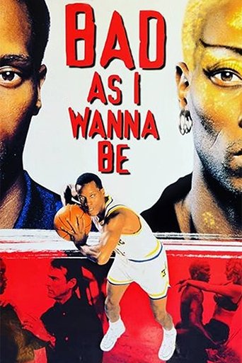 Bad As I Wanna Be: The Dennis Rodman Story Poster of Bad As I Wanna Be: The Dennis Rodman Story