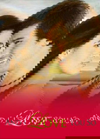 And I Love You So Poster of And I Love You So