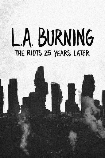 L.A. Burning: The Riots 25 Years Later Poster of L.A. Burning: The Riots 25 Years Later