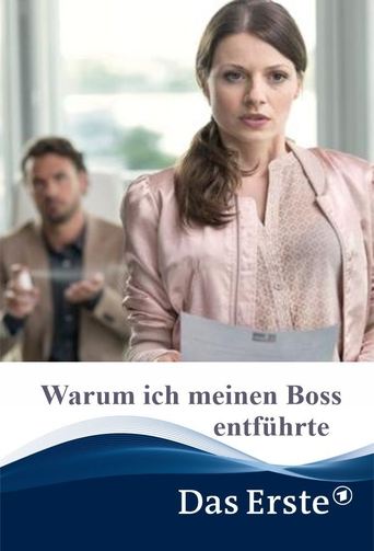 Why I Kidnapped My Boss Poster of Why I Kidnapped My Boss