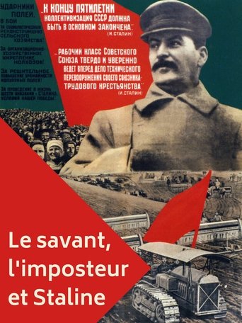 The Scientist, The Imposter and Stalin: How to Feed the People Poster of The Scientist, The Imposter and Stalin: How to Feed the People