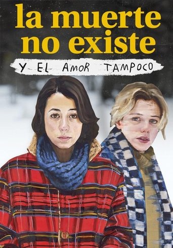 Death Doesn't Exist, and Love Doesn't Either Poster of Death Doesn't Exist, and Love Doesn't Either