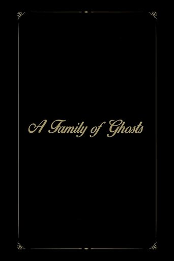A Family of Ghosts Poster of A Family of Ghosts