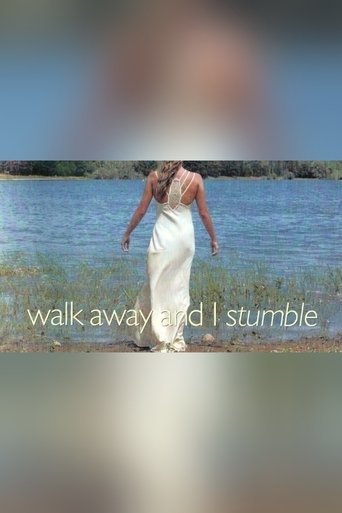 Walk Away and I Stumble Poster of Walk Away and I Stumble