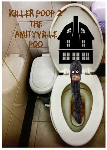 Killer Poop 2: Amityville Poo Poster of Killer Poop 2: Amityville Poo