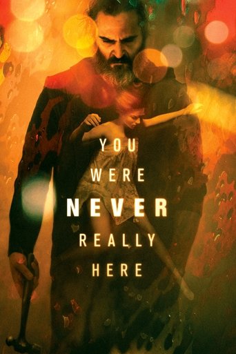 You Were Never Really Here Poster of You Were Never Really Here