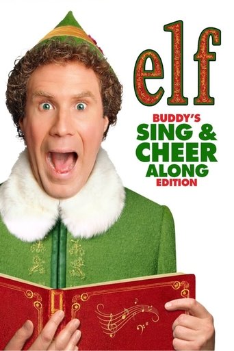 Elf: Buddy's Sing & Cheer Along Edition Poster of Elf: Buddy's Sing & Cheer Along Edition