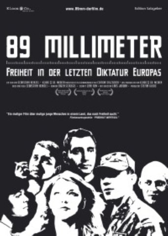 89 mm - Freiheit in der Letzten Diktatur Europas Poster of 89 mm - Freiheit in der Letzten Diktatur Europas