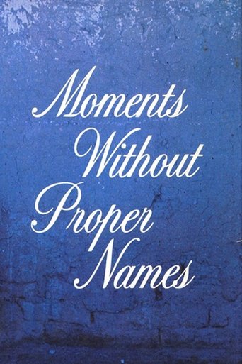 Moments Without Proper Names Poster of Moments Without Proper Names