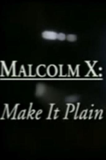 Malcolm X: Make It Plain Poster of Malcolm X: Make It Plain