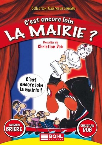 C'est encore loin la mairie? Poster of C'est encore loin la mairie?