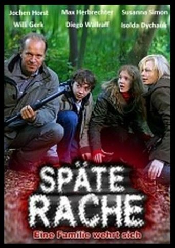 Späte Rache - Eine Familie wehrt sich Poster of Späte Rache - Eine Familie wehrt sich