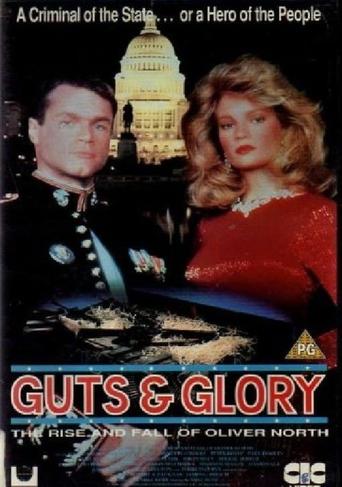 Guts and Glory: The Rise and Fall of Oliver North Poster of Guts and Glory: The Rise and Fall of Oliver North