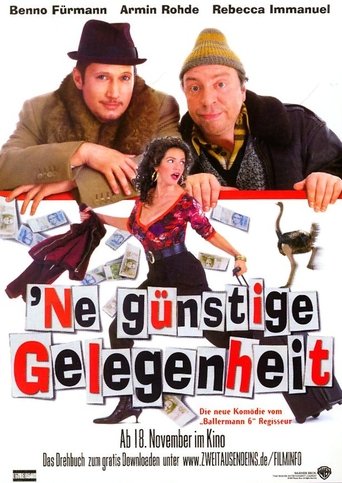 Ne günstige Gelegenheit Poster of Ne günstige Gelegenheit